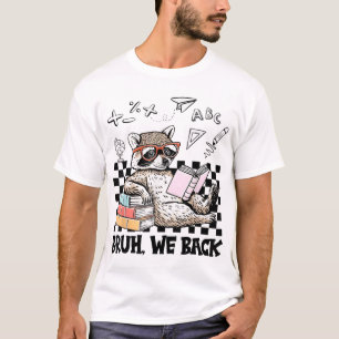 Camiseta Bruh Volvemos Mapache De Vuelta A La Escuela Profe