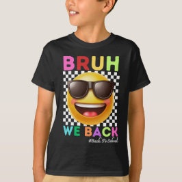 Camiseta Bruh Volvemos Primer Día De Clase Regreso A Clases