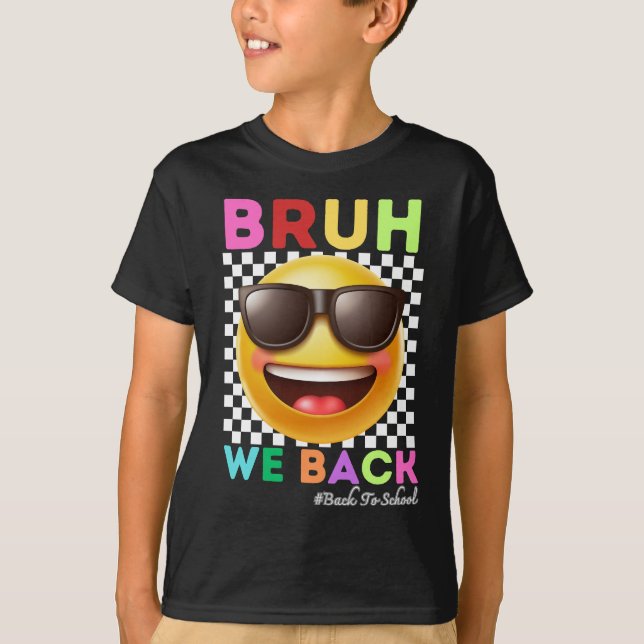 Camiseta Bruh Volvemos Primer Día De Clase Regreso A Clases (Anverso)