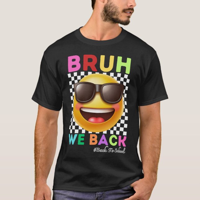 Camiseta Bruh Volvemos Primer Día De Clases De Volta a la E (Anverso)