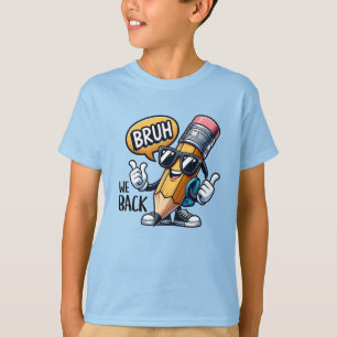 Camiseta Bruh Volvemos, Profesor De Vuelta Al Colegio 