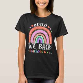 Camiseta bruh volvemos profesores arcoíris