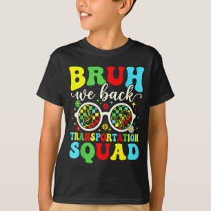 Camiseta Bruh vuelve equipo de transporte divertido de vuel