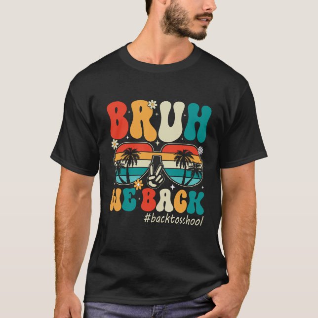 Camiseta Bruh We Back (Anverso)