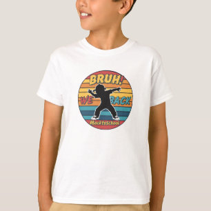Camiseta Bruh We Back