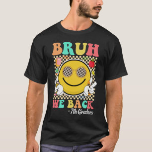 Camiseta Bruh We Back 7º Graders Cute Groovy Smile Face