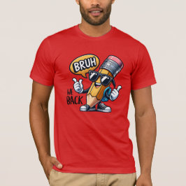 Camiseta Bruh We Back, Back To School Teacher
