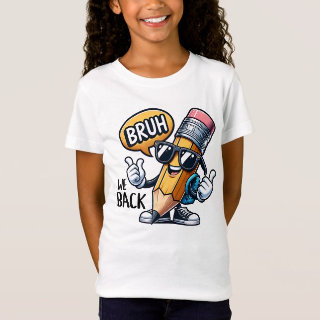 Camiseta Bruh We Back, Back To School Teacher  (Anverso)