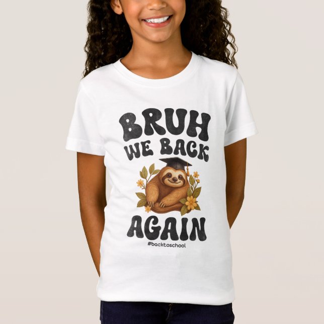 Camiseta Bruh We Back Cute Sloth Back To School (Anverso)