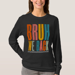 Camiseta Bruh We Back Family And Consumer Sciences Teacher