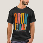 Camiseta Bruh We Back Happy First Day Computer Science Teat<br><div class="desc">Bruh We Back Happy First Day Computer Science Teachfit</div>