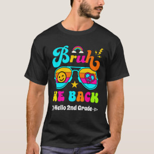 Camiseta Bruh We Back Hello 2º Grado