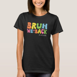 Camiseta Bruh We Back Pre-k First Day Of School 2024 Groovy