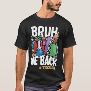 Camiseta Bruh We Back Principes Graciosamente Regresa Al Pr