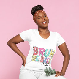 Camiseta Bruh We Back Teachshirt