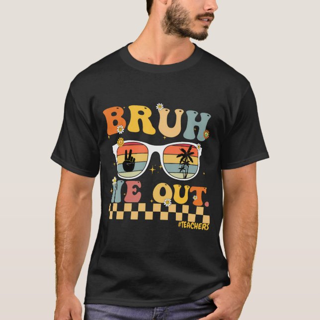 Camiseta Bruh We Out (Anverso)