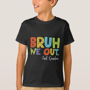 Camiseta Bruh We Out 2nd Graduation Cl De 2025 Prem