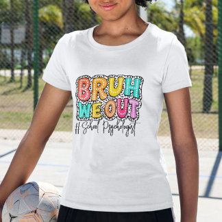 Camiseta Bruh We Out Funny Colorful Retro T-Shirt