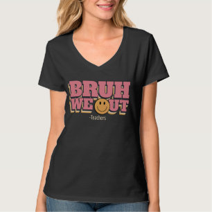 Camiseta Bruh We Out Maestros Retro Groovy End School