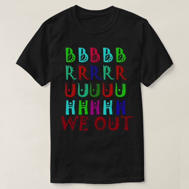 Camiseta Bruh We Out Teachers 1 (Diseño del anverso)