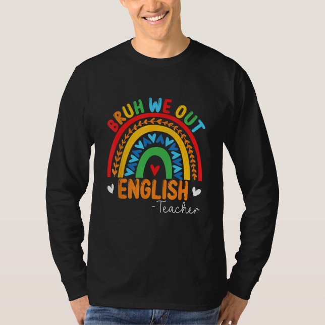 Camiseta Bruh We Out Teachers Summer English Teacher Studen (Anverso)