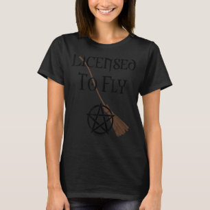 Camiseta Bruja Con Licencia Para Volar La Quilla De Wiccan