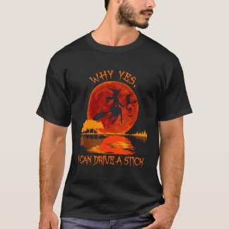 Camiseta Bruja De Halloween Por Qué Sí Puedo Conducir Un St