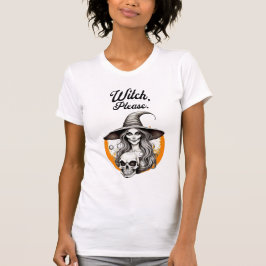 Camiseta Bruja de Halloween y bruja de Skeleton Por favor