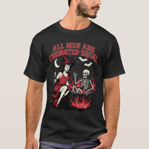 Camiseta Bruja divertida Todos Los Hombres Son Cremados Igu