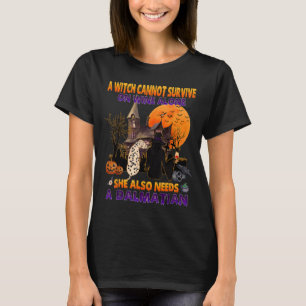 Camiseta Bruja En Vino Necesita Un Perro Dálmata Halloween