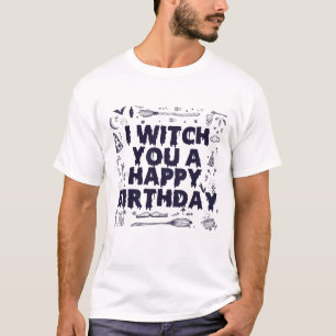 Camiseta Bruja, feliz cumpleaños, gracioso regalo de bruja