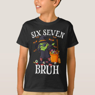 Camiseta Bruja haciendo dabbing seis siete hermano 6 7 Hall