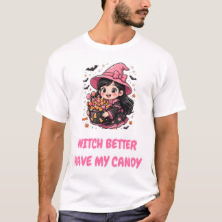 Camiseta Bruja Mejor Tenga Mi Caramelo