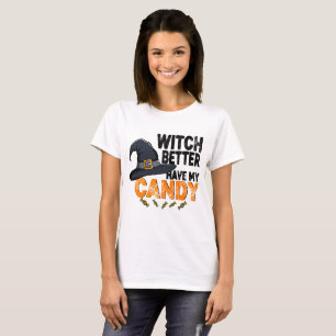 Camiseta Bruja Mejor Tenga Mi Caramelo de Halloween