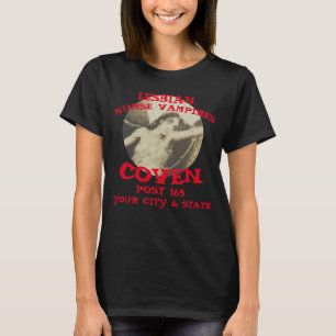 CAMISETA BRUJAS VAMPIROS LESBIANAS ENFERMERAS TU CIUDAD Y E