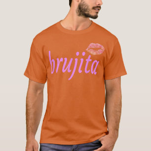 Camiseta Brujita Little Witch Meican Nickname Slang 345 