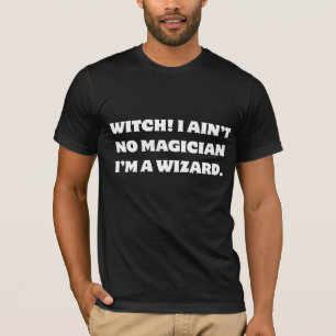 Camiseta Brujo Divertido Bruja No Soy Mago