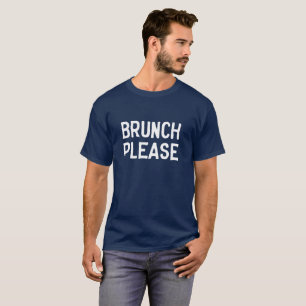Camiseta Brunch de moda por favor