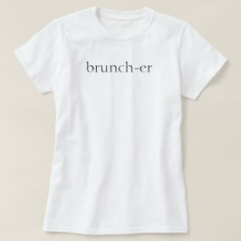 Camiseta Brunch-er