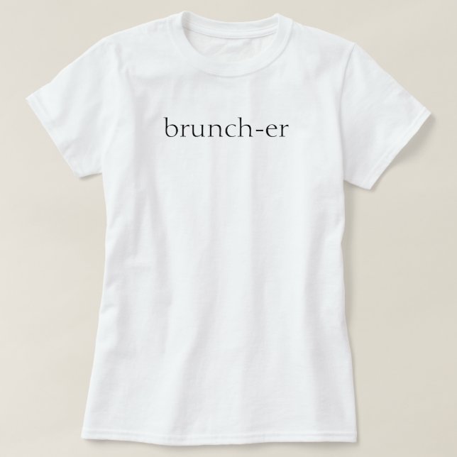 Camiseta Brunch-er (Diseño del anverso)