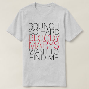 CAMISETA BRUNCH TAN DURO SANGRE MARYS QUIERE ENCONTRARME