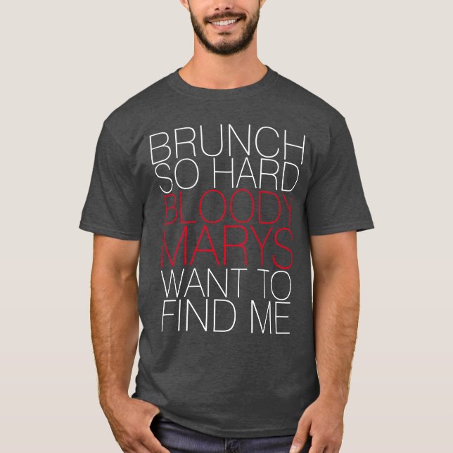 CAMISETA BRUNCH TAN DURO SANGRE MARYS QUIERE ENCONTRARME (Anverso)