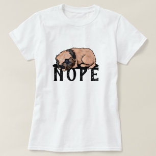 Camiseta Bruselas Griffon NOPE T-Shirt