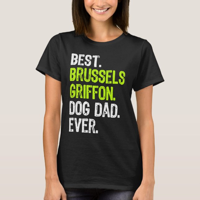 Camiseta Brussels Griffon Dog Dad Fathers Day Dog (Anverso)