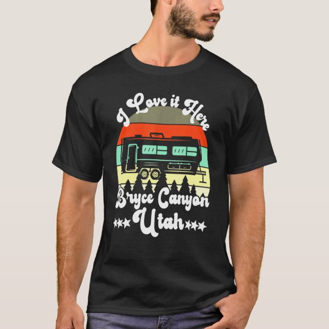 Camiseta Bryce Canyon Utah Me Encanta Aquí Camping Travel T (Anverso)
