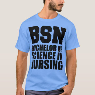 Camiseta BSN Licenciatura en ciencia en enfermería