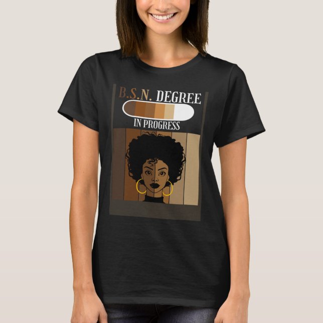 Camiseta BSN Nurse Degree In Progress Black Afro Melanin Af (Anverso)