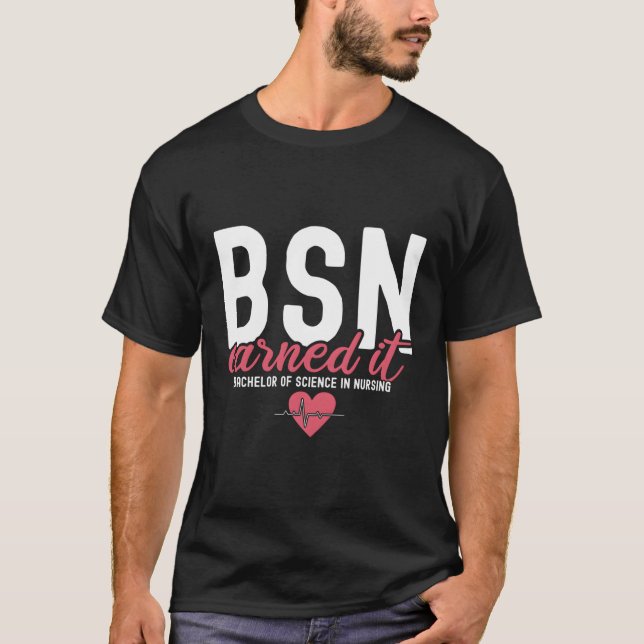 Camiseta Bsn Rn Los Bachiller En Ciencia En Enfermería Gana (Anverso)