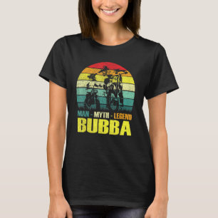 Camiseta Bubba El Hombre El Mito La Leyenda