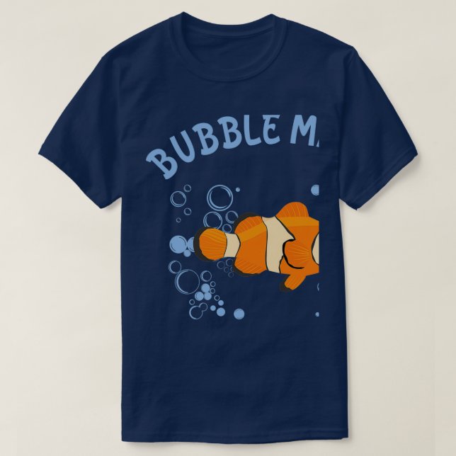 Camiseta Bubble Maker Aquarium Hobbyist Clowfish (Diseño del anverso)